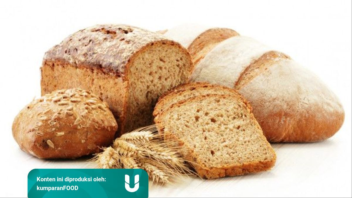 5 Tips Memilih Roti Gandum Yang Berkualitas Baik Kumparan Com