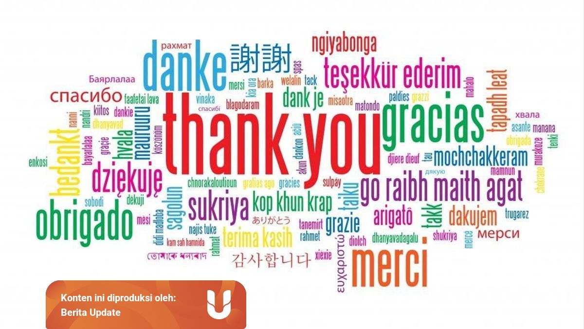Jazakallah Dan Ucapan Terima Kasih Lainnya Dari Berbagai Bahasa Di Dunia Kumparan Com