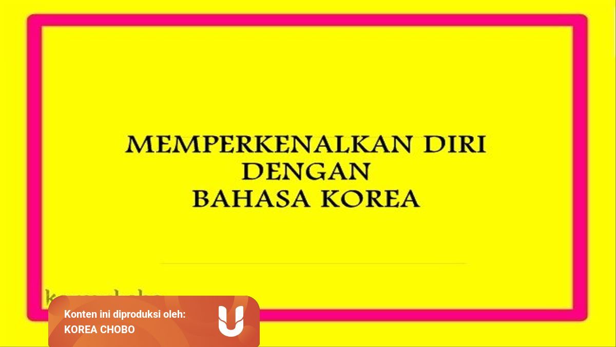 Mudahnya Memperkenalkan Diri Dengan Bahasa Korea Kumparan Com