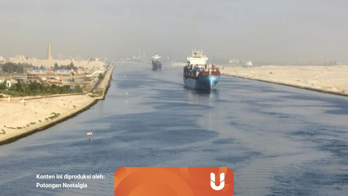 Pembangunan Terusan Suez Sebagai Jalan Pintas Perdagangan Global Kumparan Com