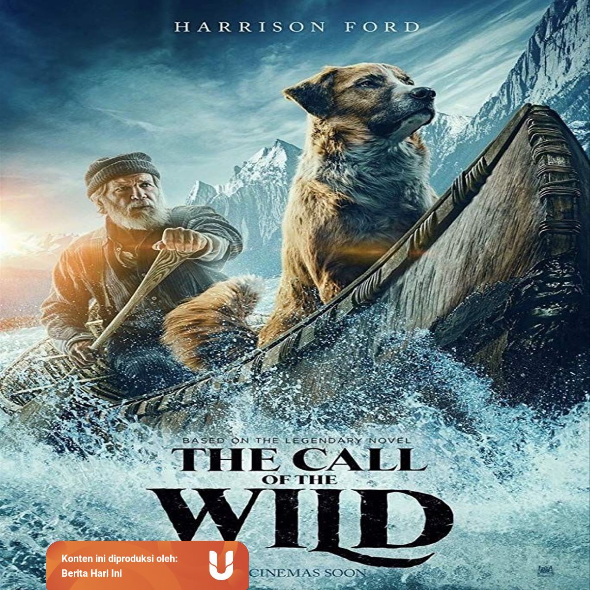 Sinopsis The Call Of The Wild Tayang Di Bioskop Mulai Hari Ini Kumparan Com