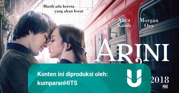 Arini Masih Ada Kereta Yang Akan Lewat Tayang Di Bioskop 5 April Kumparan Com