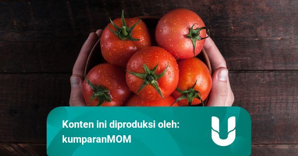 Manfaat Tomat Untuk Makanan Bayi Kumparan Com