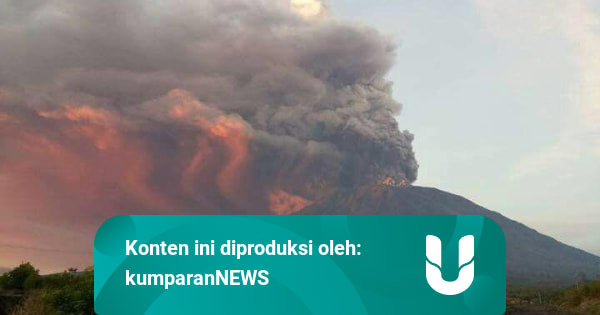 10 Istilah Terkait Gunung Meletus Yang Mungkin Belum Kamu Tahu Kumparan 