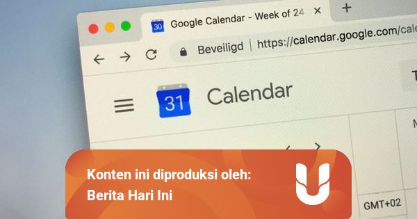 Tips Mudah Menggunakan Google Calendar Kumparan Com Tips Mudah Menggunakan Google Calendar Kumparan Com