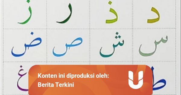 Huruf Hijaiyah Yang Tidak Bisa Disambung Dengan Huruf Setelahnya Kumparan Com