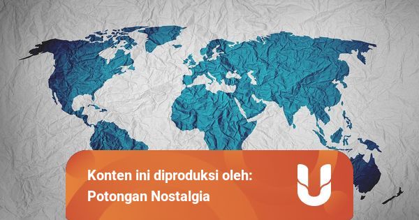 Asal Nama Dan Julukan 6 Benua Di Dunia Kumparan Com