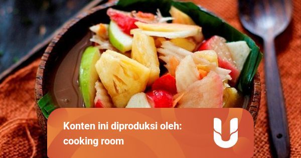 Kuliner Nusantara Rujak Kuah Pindang Khas Bali Kumparan Com