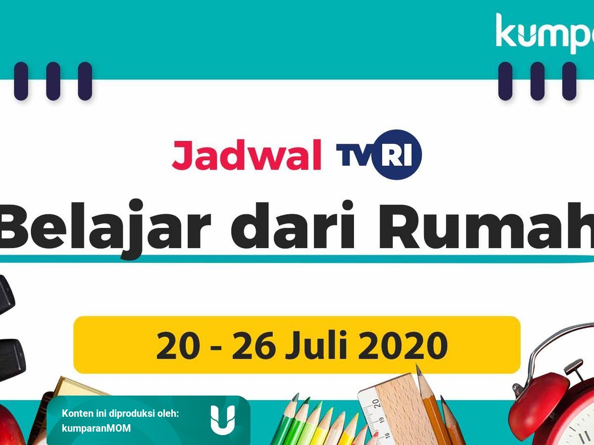 Jadwal Program Belajar Dari Rumah Di Tvri Minggu Ini 20 26 Juli 2020 Kumparan Com