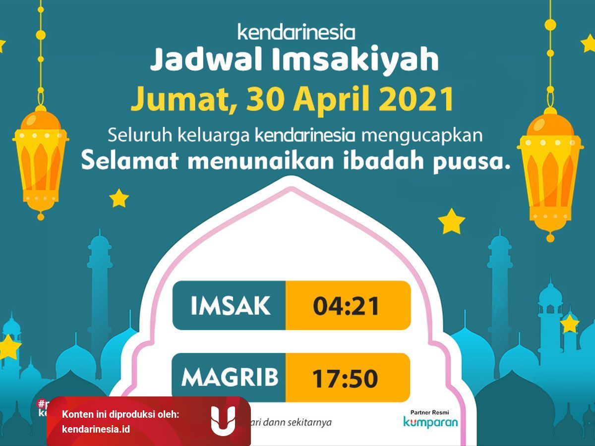 Jadwal Imsakiyah Kendari Dan Sekitarnya 30 April 2021 Kumparan 