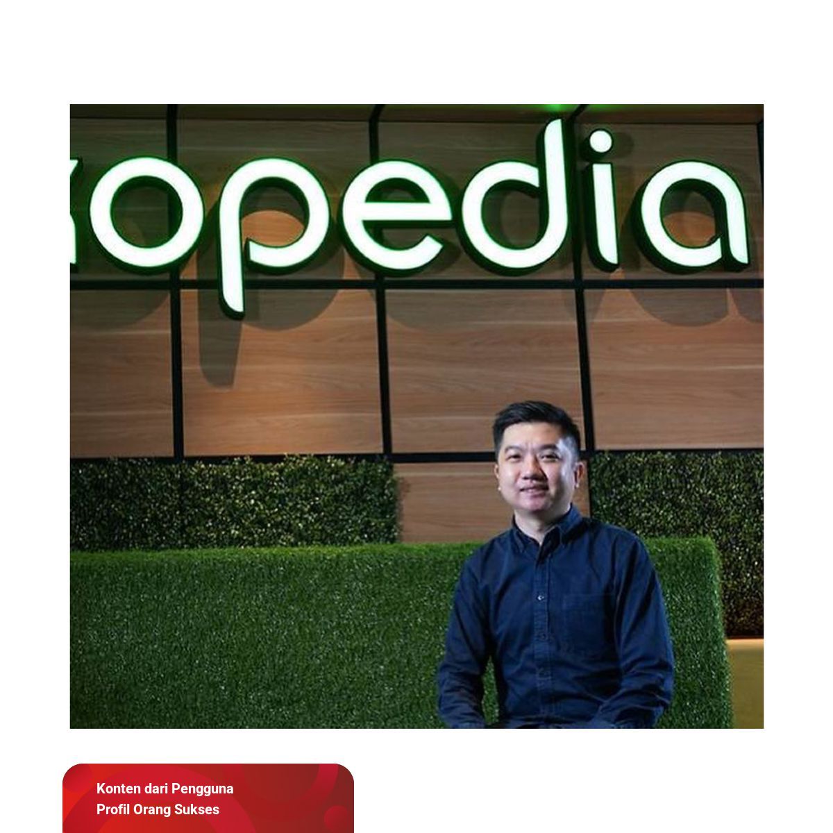 William Tanuwijaya, Eks Penjaga Warnet yang Raup Rp 1,8 T dari Tokopedia | kumparan.com