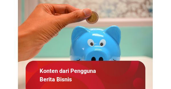 Apa Manfaat Menabung di Bank? Berikut Jawabannya | kumparan.com