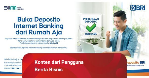 Deposito BRI Minimal Berapa, Ini Jawabannya | kumparan.com