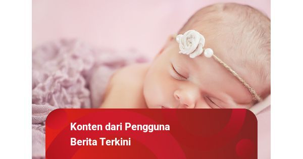 Nama Bayi Islami Perempuan Bermakna Pembawa Rezeki Beserta Artinya 