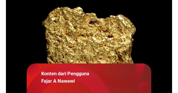 Panduan Singkat Terbentuknya Emas dan Cara Mengeksplorasinya ...