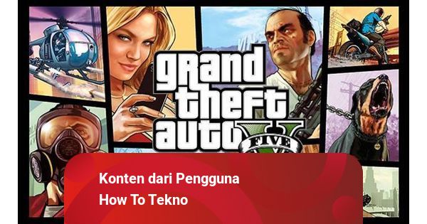 Cheat GTA 5 Lengkap PS3, PS4, dan PC Bahasa Indonesia