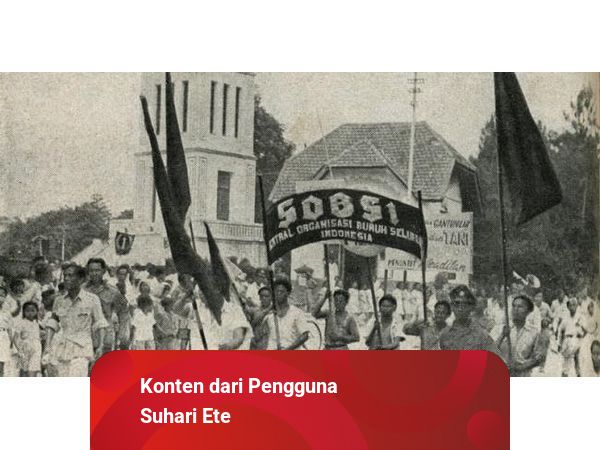 Kita Mempelajari Sejarah Terutama Karena Sejarah Sejarah Pergerakan Buruh Indonesia | kumparan.com