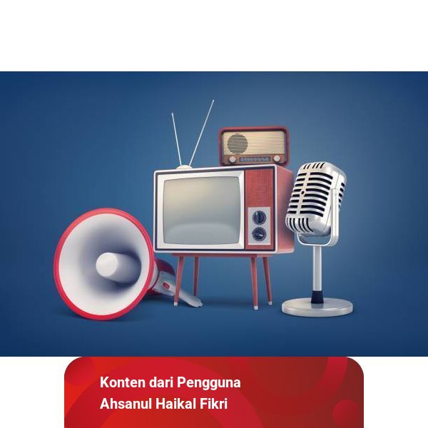 Media Penyiaran Radio dan Televisi | kumparan.com