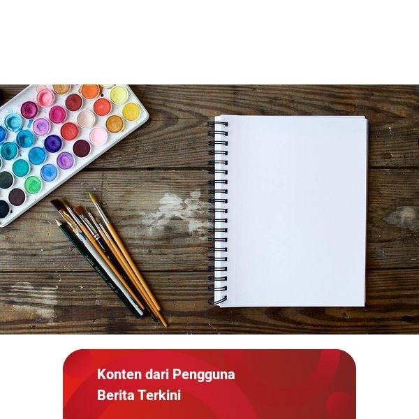 Bahan Untuk Melukis Dapat Dibedakan Menjadi Dua Yaitu 2 Bahan untuk Melukis dan Perbedaannya dalam Ilmu Seni | kumparan.com