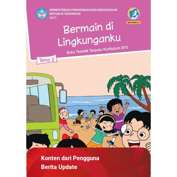 Soal Tematik Kelas 2 Tema 2 Subtema 1 Bermain di Lingkunganku dan Kunci Jawaban | kumparan.com
