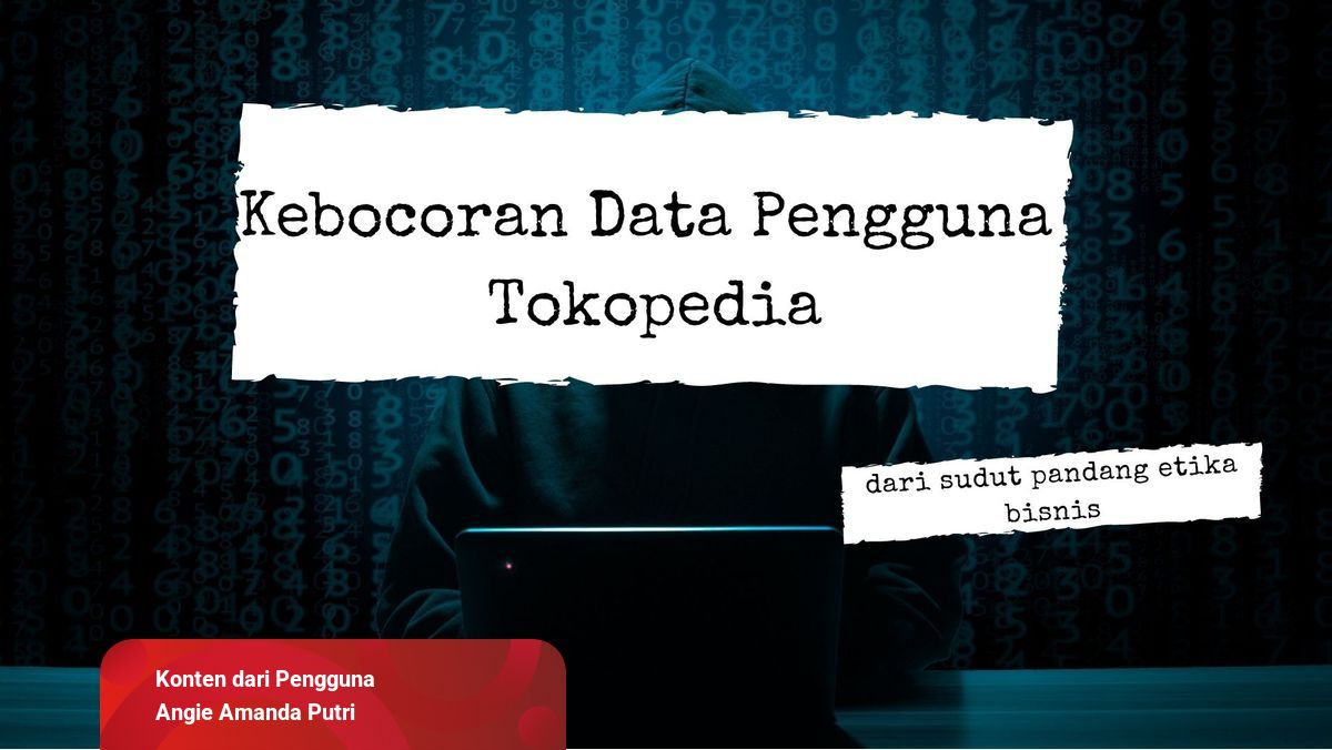 Analisis Kasus Kebocoran Data Pengguna Tokopedia dari Sudut ...
