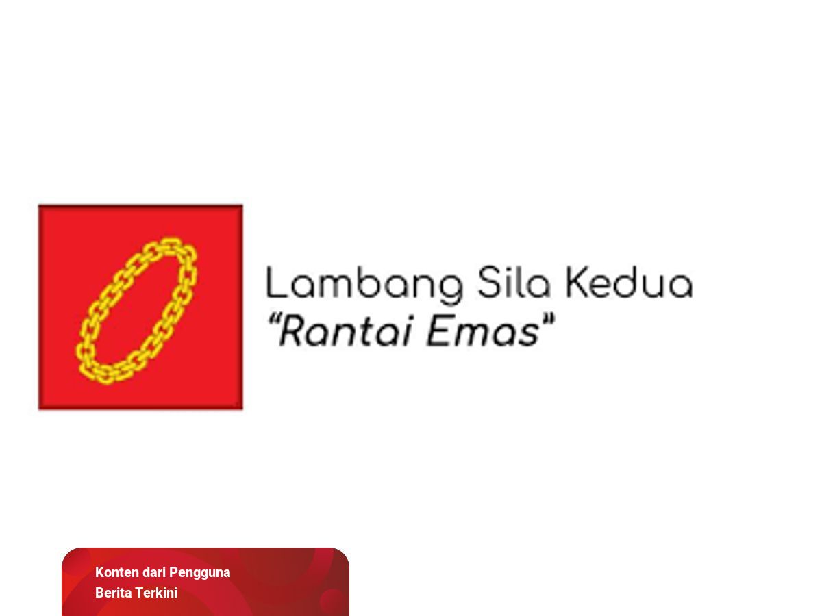 Lambang Sila Kedua Pancasila dan Pengamalannya Ini Harus ...