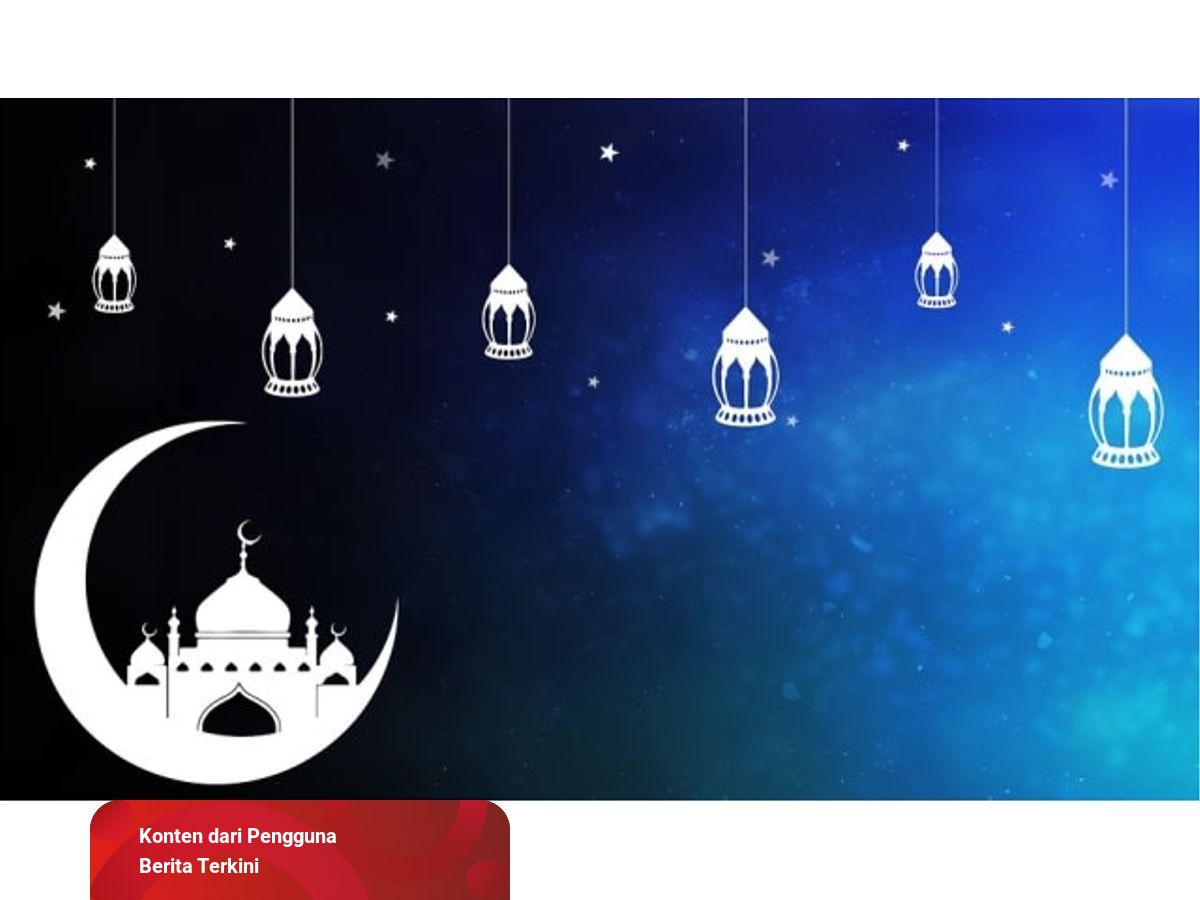 Ayat Al-Quran dan Hadist Tentang Puasa Ramadhan  kumparan.com