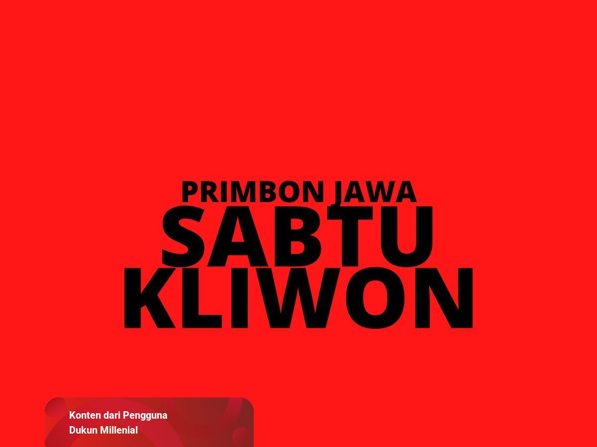 Primbon Jawa Sabtu Kliwon Kumparan Com