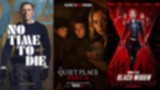 Poster film A Quiet Place, Black Widow, dan No Time to Die