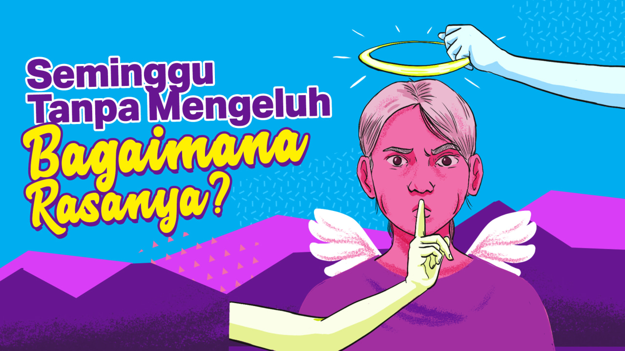 Experimen Seminggu Tanpa Ngeluh