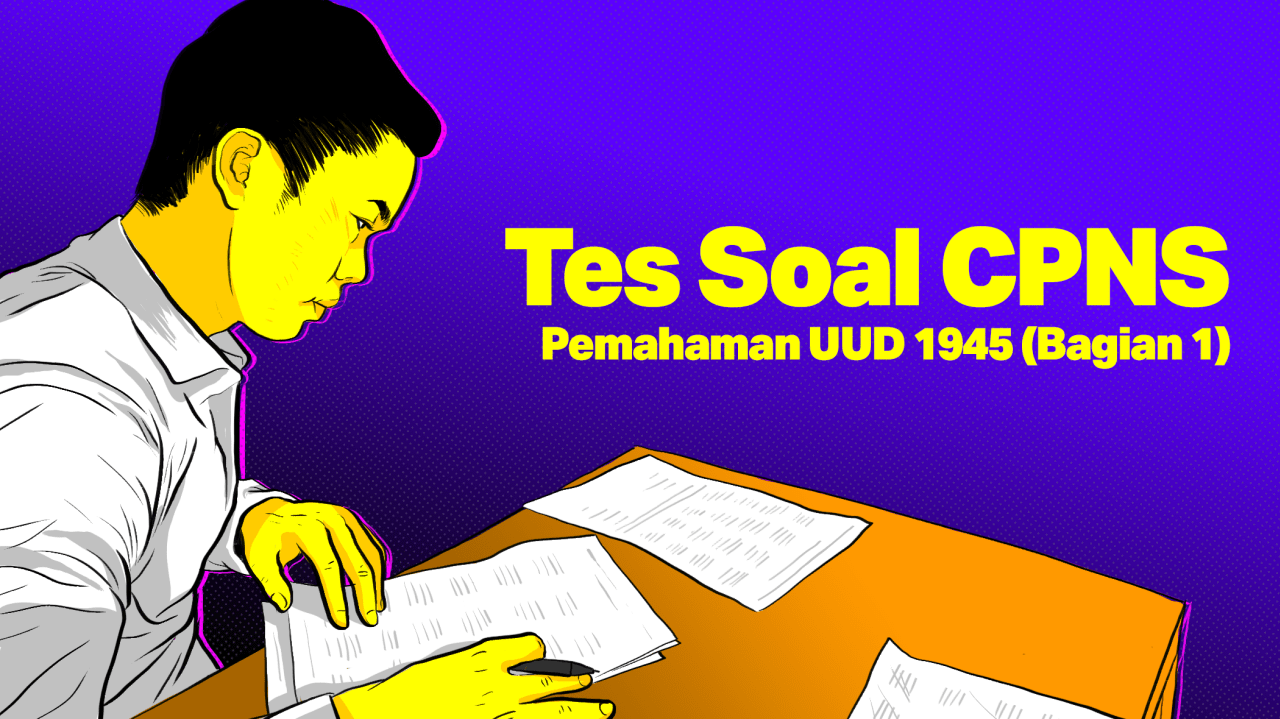 TES SOAL CPNS: UUD 1945  (Bagian 1)