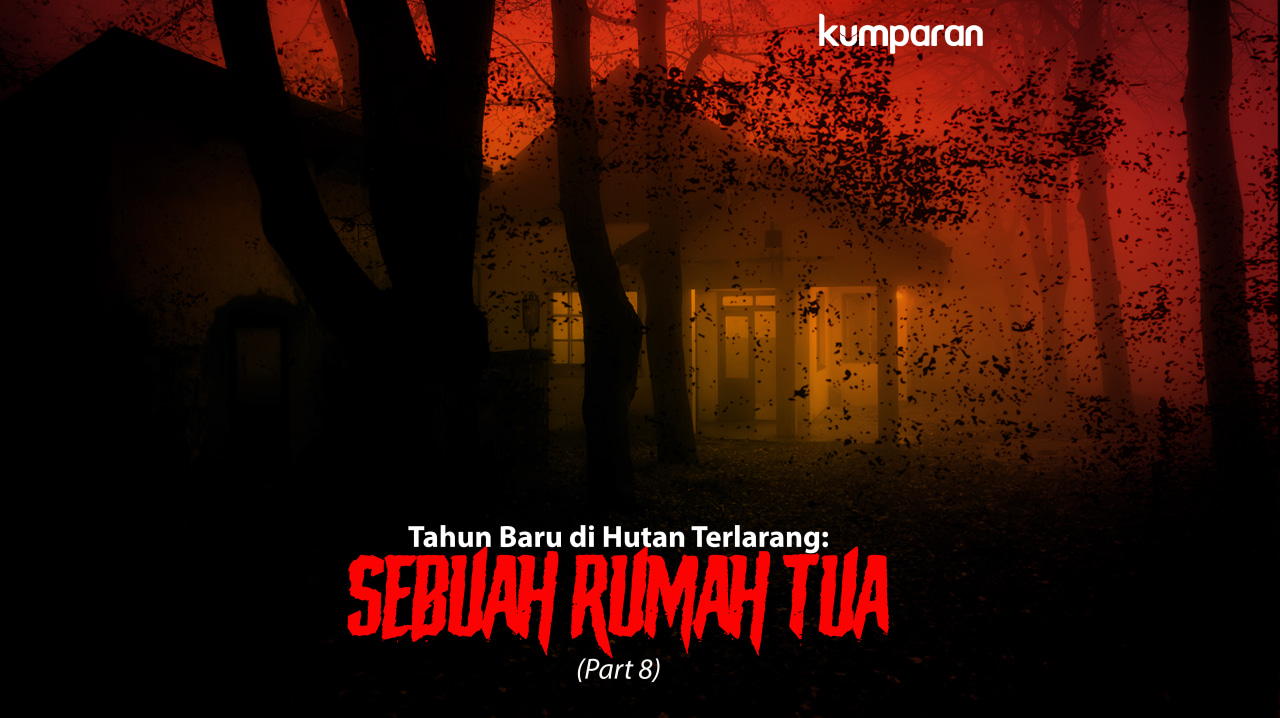 Part 8 - Sebuah Rumah Tua.jpg