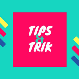 Tips dan Trik