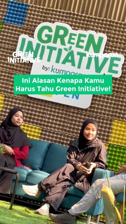 Ini Alasan Kenapa Kamu Harus Tahu Green Initiaitive!