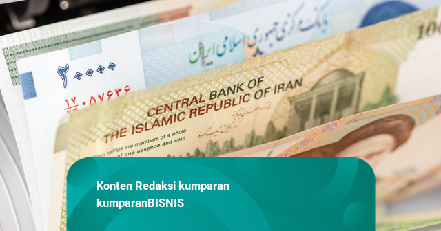 Rial Iran Anjlok ke Rekor Terendah, Tembus IRR 2 Juta per Dolar AS