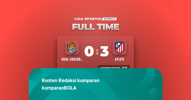 Hasil Liga Spanyol: Atleti Curi Kemenangan Telak atas Real Sociedad