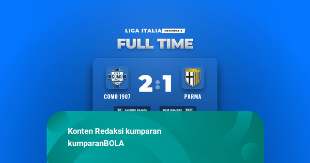 Hasil Liga Italia: Como 1907 Taklukkan Parma 2-1