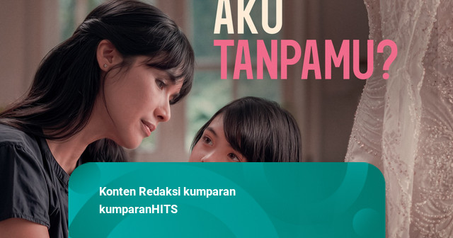 Film 'Ibu, Bagaimana Aku Tanpamu?' Siap Tayang di Bioskop 24 September