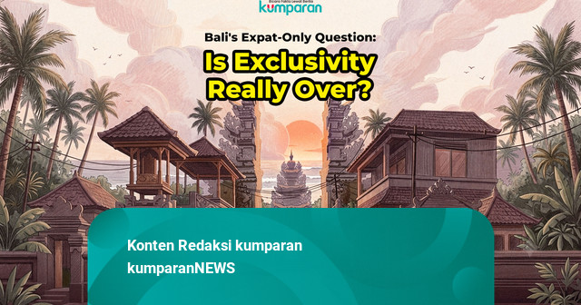 Bali Expat-Only Question: Is Exclusivity Really Over?