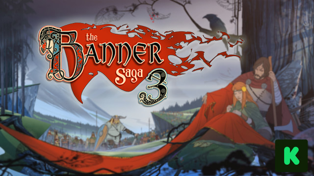 Kickstart Those Games: Banner Saga 3