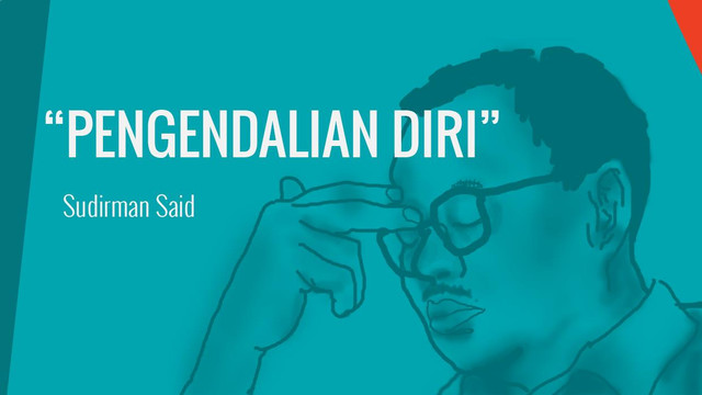 Pengendalian Diri oleh Sudirman Said (Foto: Rizki Amalia)