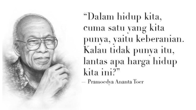 15 Quotes Pramoedya Ananta Toer yang Bisa Jadi Panutan Hidupmu (1)
