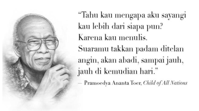 15 Quotes Pramoedya Ananta Toer yang Bisa Jadi Panutan Hidupmu (2)