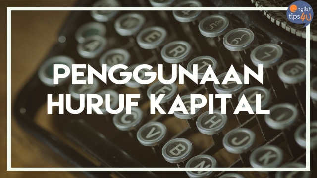Penggunaan huruf kapital