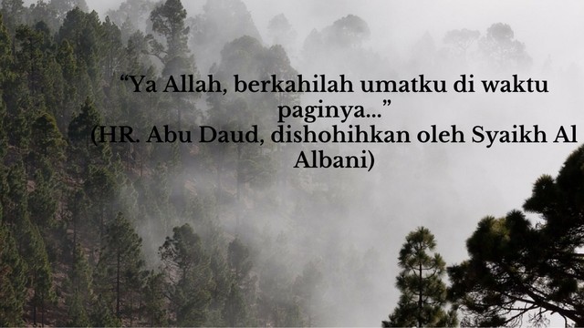 Pagi adalah Waktu yang Penuh Berkah | kumparan.com