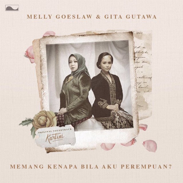LIRIK: Memang Kenapa Bila Aku Perempuan? - Melly Goeslaw & Gita Gutawa