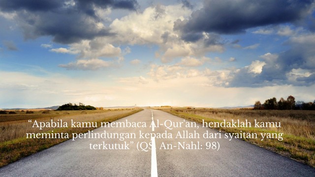 Adab Membaca Al-Quran: Membaca Diawali dengan Ta’awudz
