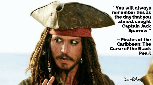 There’s really nothing like a good Jack Sparrow quote.