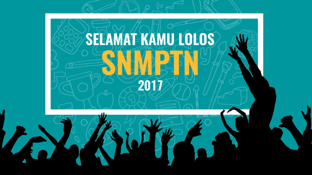 Lolos SNMPTN 2017 (ilustrasi). (Foto: Muhammad Faisal Nu'man/kumparan)