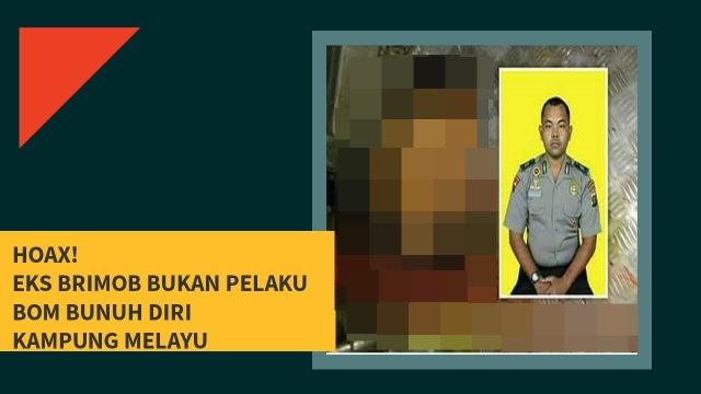 Hoaxbuster Eks Brimob Bukan Pelaku Bom Bunuh Diri (Foto: kumparan)
